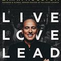 Cover Art for 9781455533442, Live Love Lead: Your Best Is Yet to Come by Brian Houston