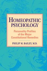 Cover Art for 9781556430992, Homeopathic Psychology by Philip Bailey