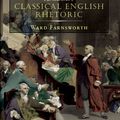 Cover Art for 9781567925524, Farnsworth's Classical English Rhetoric by Ward Farnsworth