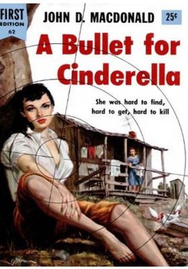 Cover Art for 9781517307677, A Bullet For Cinderella: A mystery crime novel (AURA PRESS) by McDonald, John D.