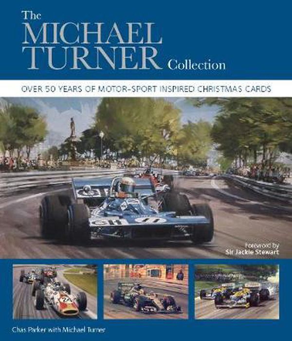 Cover Art for 9781907085994, The Michael Turner Collection: Over 50 years of motor-sport inspired Christmas cards by Chas Parker, Michael Turner