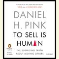 Cover Art for 9781101579435, To Sell Is Human by Daniel H. Pink