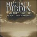 Cover Art for 9780571210329, And Then You Die by Michael Dibdin