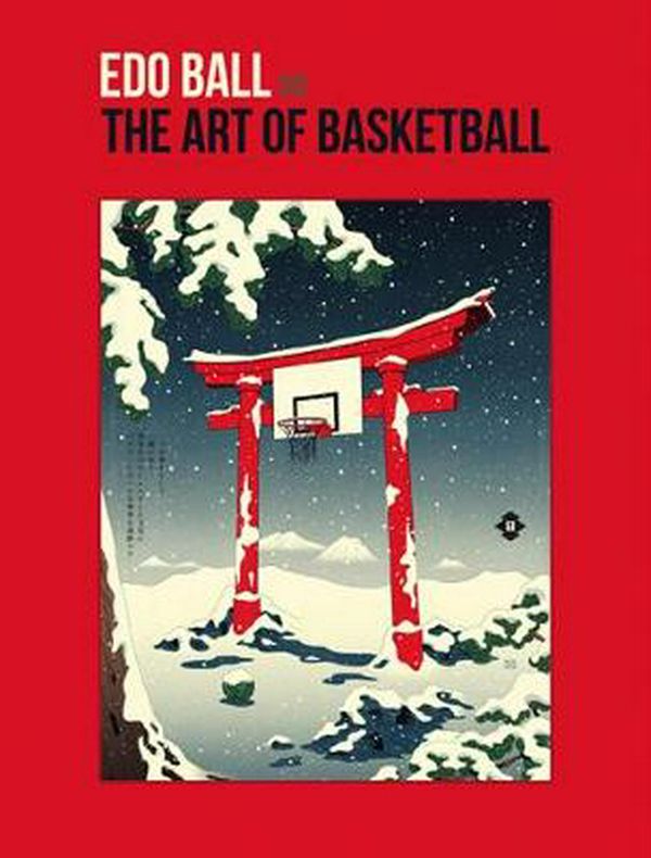 Cover Art for 9781584237150, EDO Ball: The Art of Basketball by Andrew Archer