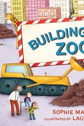 Cover Art for 9780734417527, Building Site Zoo by Sophie Masson