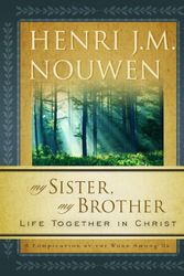 Cover Art for 9781593250652, My Sister, My Brother by Henri J. m. Nouwen, Jean Maalouf
