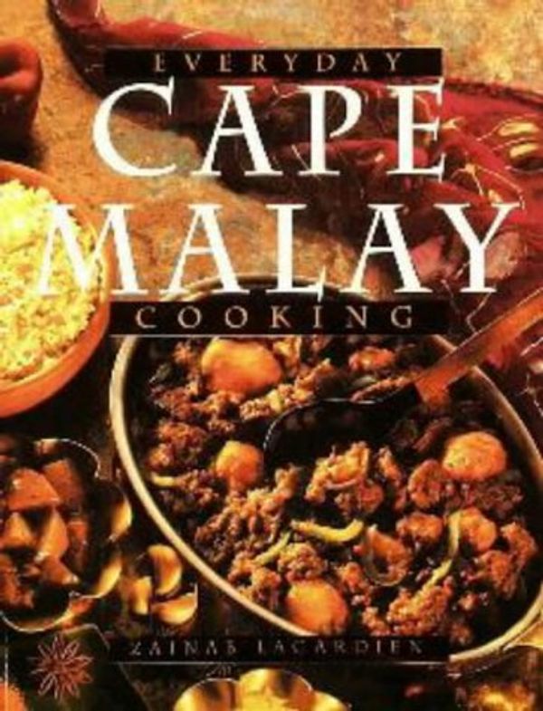 Cover Art for 9781868721689, Everyday Cape Malay Cooking by Zainab Lagardien