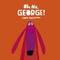 Cover Art for 9781406332254, Oh No, George! by Chris Haughton