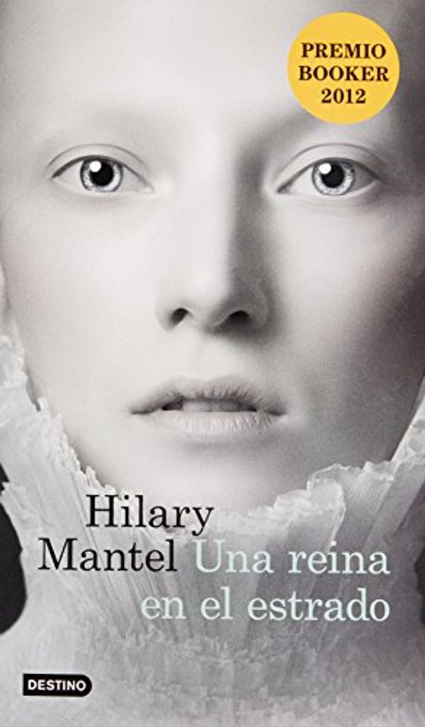 Cover Art for 9786070722240, Una Reina en el Estrado = A Queen on the Dais (Coleccion Ancora y Delfin) by Hilary Mantel