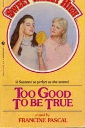 Cover Art for 9780553242522, Too Good to be True (Sweet Valley High) by Kate William