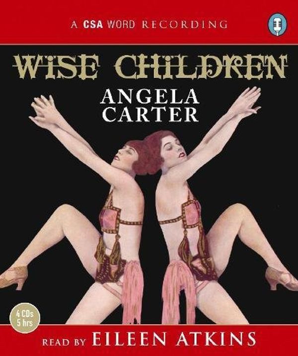 Cover Art for 9781906147341, Wise Children by Angela Carter