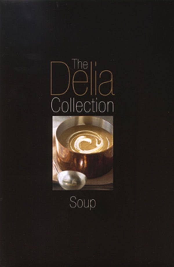 Cover Art for 9780563487302, The Delia Collection: Soup by Delia Smith