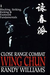 Cover Art for 9780865682634, Close Range Combat Wing Chun: v.1 by Randy Williams