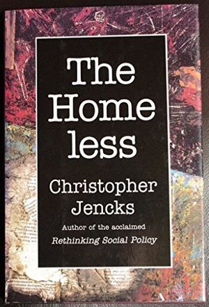 Cover Art for 9780674405950, The Homeless by Christopher Jencks