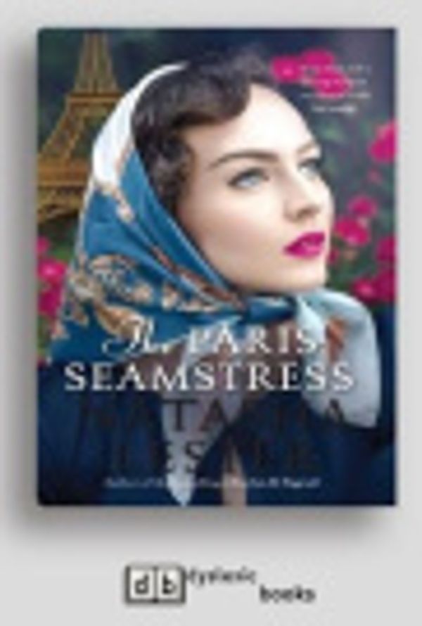 Cover Art for 9781525278044, The Paris Seamstress by Natasha Lester