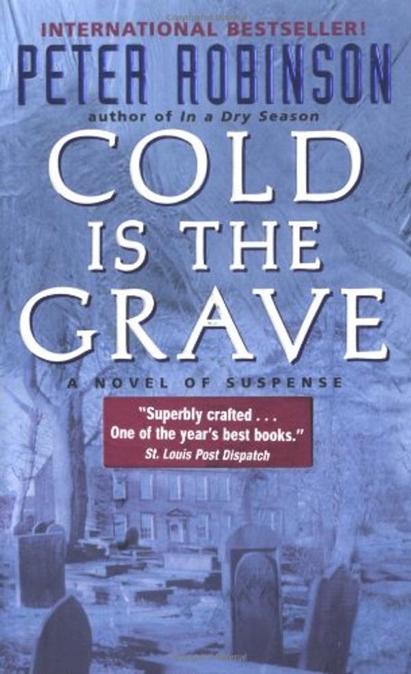 Cover Art for 9780380978083, Cold Is the Grave: A Novel of Suspense by Peter Robinson