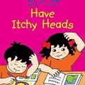 Cover Art for 9781844225811, Topsy and Tim Have Itchy Heads by Jean Adamson
