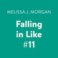 Cover Art for 9780525593034, Falling in Like #11 by Melissa J. Morgan