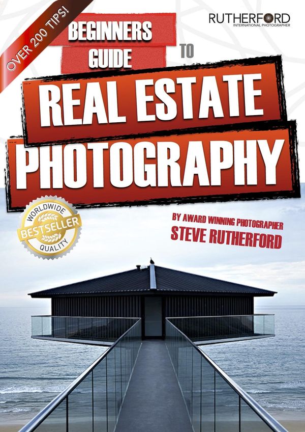 Cover Art for 9780987457660, Beginners Guide to Real Estate Photography by Steve Rutherford