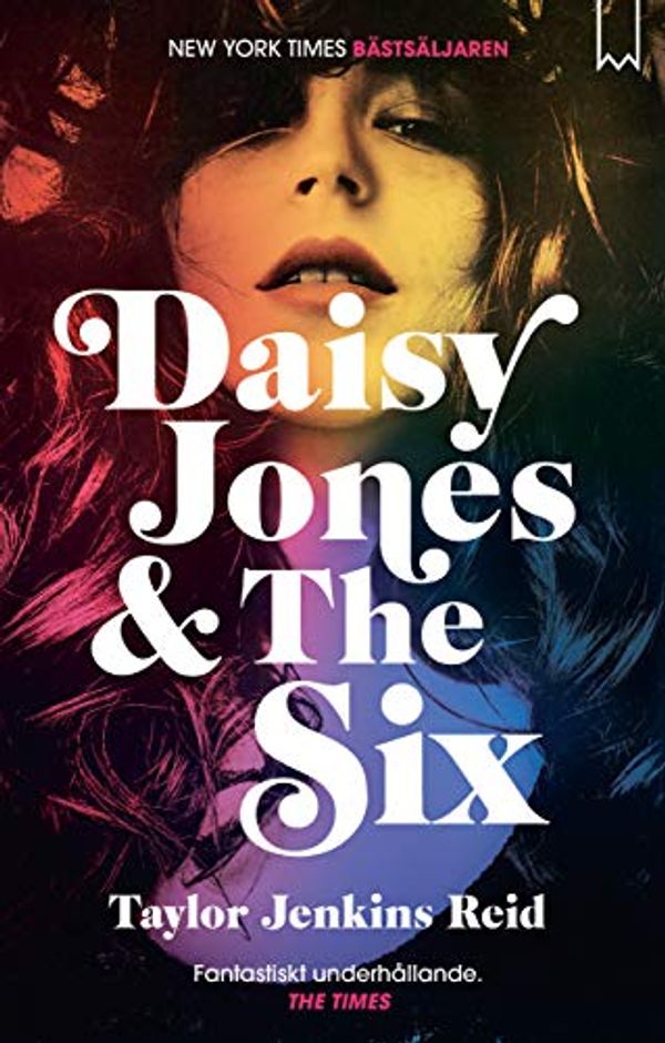 Cover Art for 9789189007680, Daisy Jones & The Six (Hardback) by Jenkins Reid, Taylor