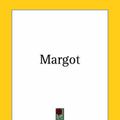 Cover Art for 9781419132582, Margot by Alfred de Musset