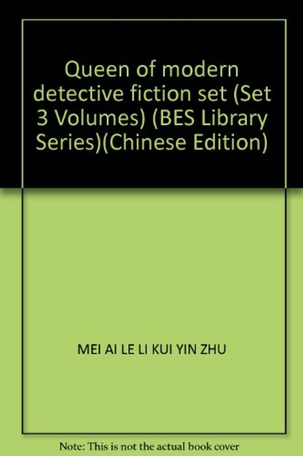 Cover Art for 9787501423934, Queen of modern detective fiction set (Set 3 Volumes) (BES Library Series)(Chinese Edition) by MEI AI LE LI KUI YIN ZHU