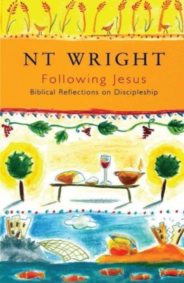 Cover Art for 0884610609569, Following Jesus: Biblical Reflections on Discipleship by Wright, N. T. (November 17, 1994) Paperback by Canon N. t. Wright