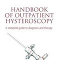 Cover Art for 9780340816516, Handbook of Outpatient Hysteroscopy by T.Justin Clark