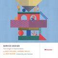 Cover Art for 9781457102783, Service Design: From Insight to Implementation by Andy Polaine, Lavrans Lovlie, Ben Reason