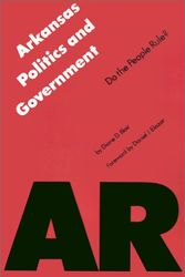 Cover Art for 9780803260733, Arkansas Politics and Government by Diane D. Blair