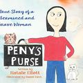 Cover Art for 9781662903304, Peny's Purse: A True Story of a Determined and Brave Woman by Natalie Elliott