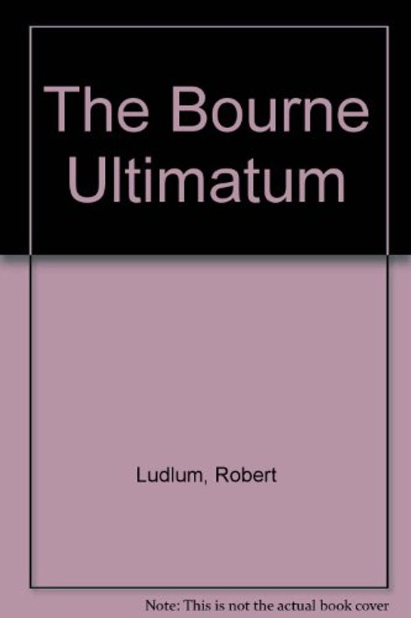 Cover Art for 9780553590319, The Bourne Ultimatum by Robert Ludlum