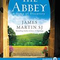 Cover Art for 9780062416940, The Abbey by James Martin