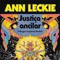 Cover Art for B07CTJ8JZB, Justiça ancilar by Ann Leckie