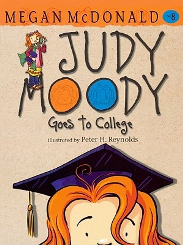 Cover Art for 9780606123525, Judy Moody Goes to College by Megan McDonald