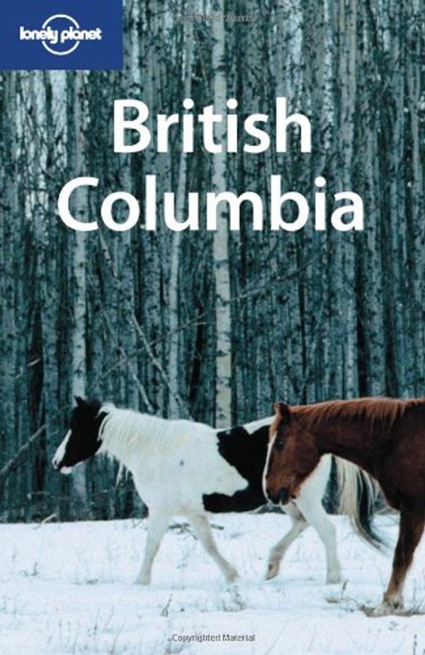 Cover Art for 9781741045840, British Columbia by Ver Berkmoes, Ryan