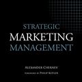 Cover Art for B079W3SGGT, Strategic Marketing Management, 9th Edition by Alexander Chernev