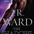 Cover Art for 9781101602362, The Shadows by J. R. Ward