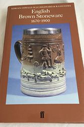 Cover Art for 9780571119059, English Brown Stoneware 1670-1900 by Adrian Oswald, R. J. c. Hildyard, R. G. Hughes