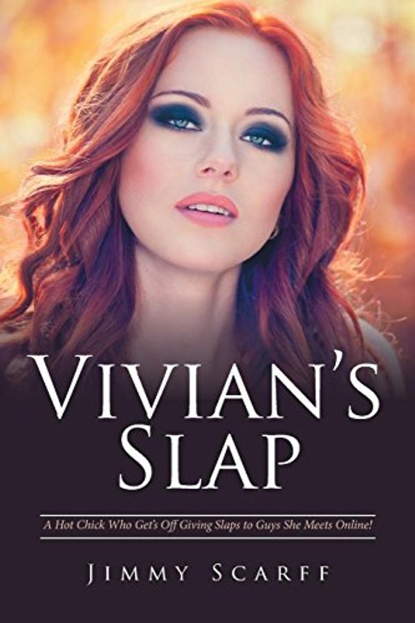 Cover Art for 9781524517519, Vivian's Slap by Jimmy Scarff