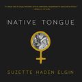 Cover Art for 9781684572984, Native Tongue by Suzette Haden Elgin