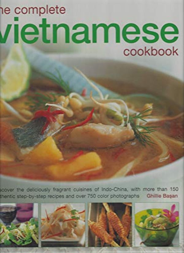 Cover Art for 9780681568747, The Complete Vietnamese Cookbook by Ghillie Basan