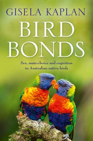 Cover Art for 9781760554200, Bird Bonds by Gisela Kaplan