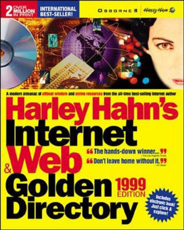 Cover Art for 9780072118933, Harley Hahn's Internet and Web Golden Directory 1999 by Harley Hahn