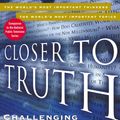 Cover Art for 9780071359962, Closer to Truth by Kuhn, Robert Lawrence