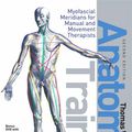 Cover Art for 9780443102837, Anatomy Trains by Thomas W. Myers