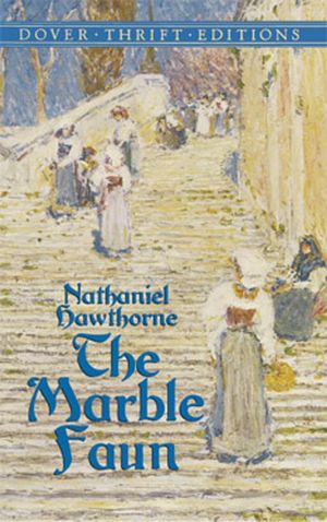 Cover Art for 9780486115368, The Marble Faun by Nathaniel Hawthorne