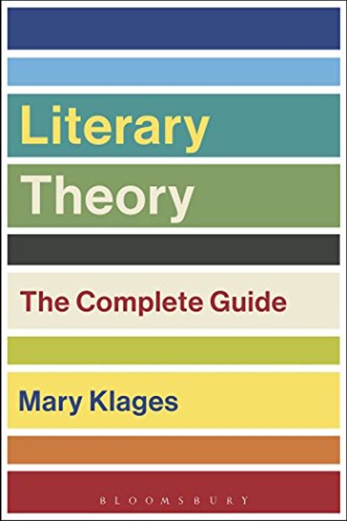 Cover Art for 9781472592750, Literary Theory: The Complete Guide by Mary Klages