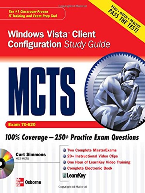 Cover Art for 9780071489997, MCTS Windows Vista Client Configuration Study Guide: Exam 70-620 by Curt Simmons