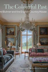 Cover Art for 9780847871988, The Colourful Past: Edward Bulmer and the English Country House by Edward Bulmer